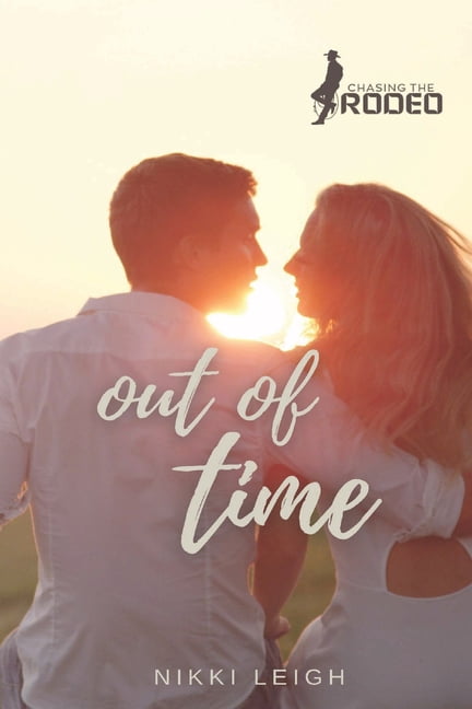 Out of Time: Chasing the Rodeo, (Paperback)