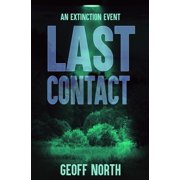 Last Contact Out of Time Paperback 1089405820 9781089405825 Geoff North