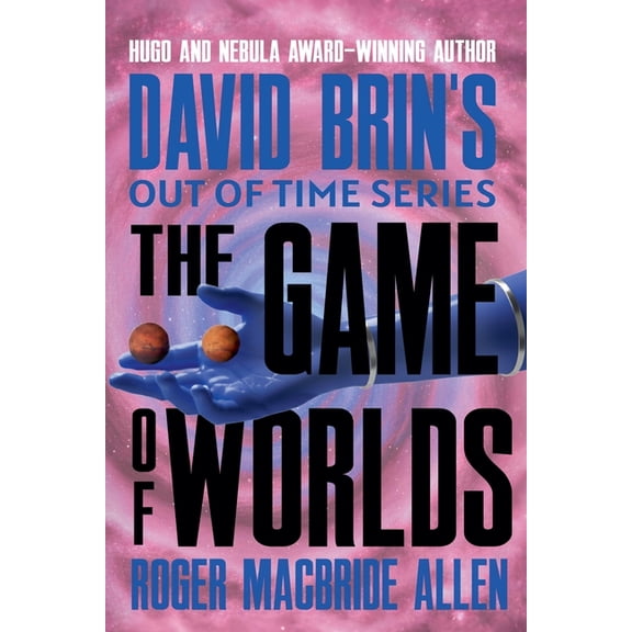 Out of Time The Game of Worlds, (Paperback)
