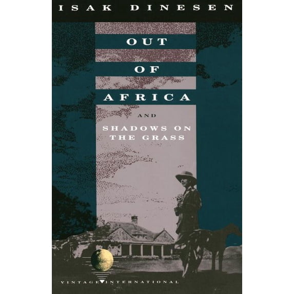 Out of africa : and shadows on the grass: 9780679724759
