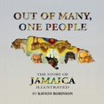 thumbnail image 1 of Pre-Owned Out of many, one people: The story of Jamaica illustrated (Paperback) 1689349328 9781689349321, 1 of 1