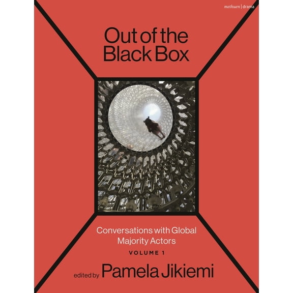 Out of the Black Box: Conversations with Global Majority Actors Volume 1, (Hardcover)
