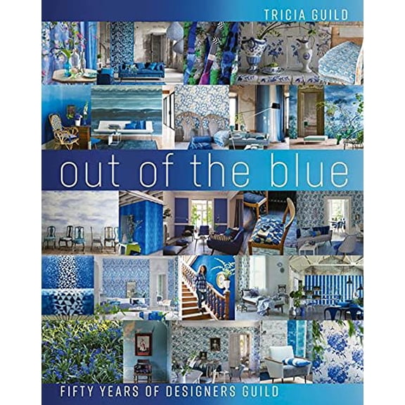 Pre-Owned Out of the Blue: Fifty Years of Designers Guild (Hardcover) 1788840747 9781788840743