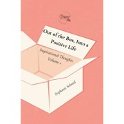 Out of the Box, Into a Positive Life, Paperback