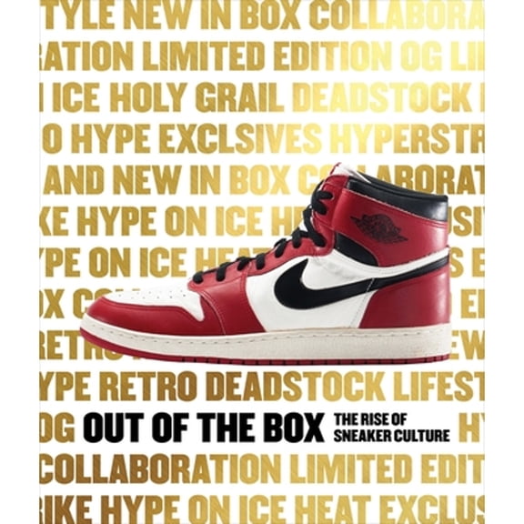 Pre-Owned Out of the Box: The Rise of Sneaker Culture (Hardcover) 0847846601 9780847846603