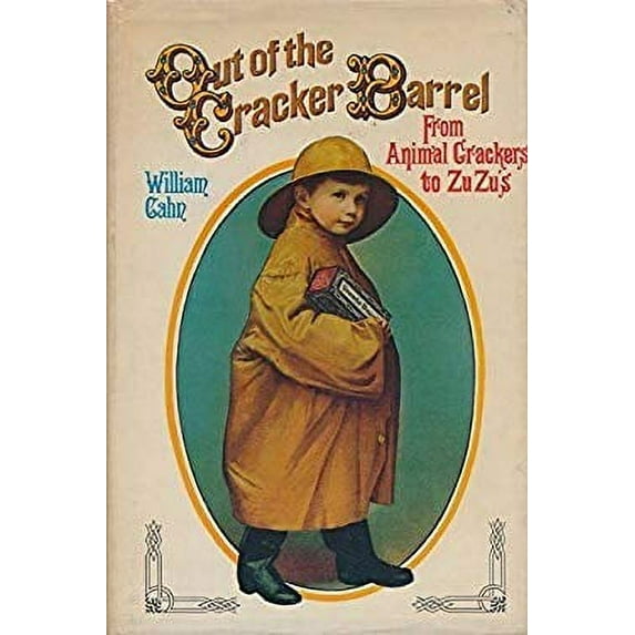 Pre-Owned Out of the Cracker Barrel;: The Nabisco Story, From Animal Crackers to Zuzus, 9780671203603, 0671203606, Hardcover,