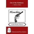 thumbnail image 1 of Out of the Darkness: A John Bartley Mystery (Paperback), 1 of 1