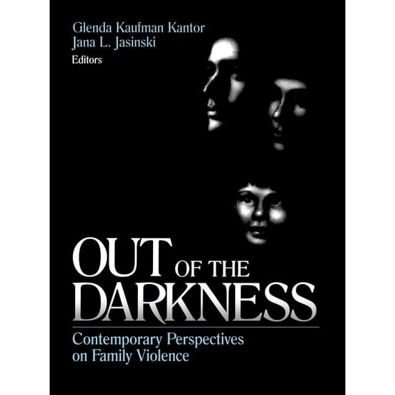 Out of the Darkness: Contemporary Perspectives on Family Violence, (Paperback)
