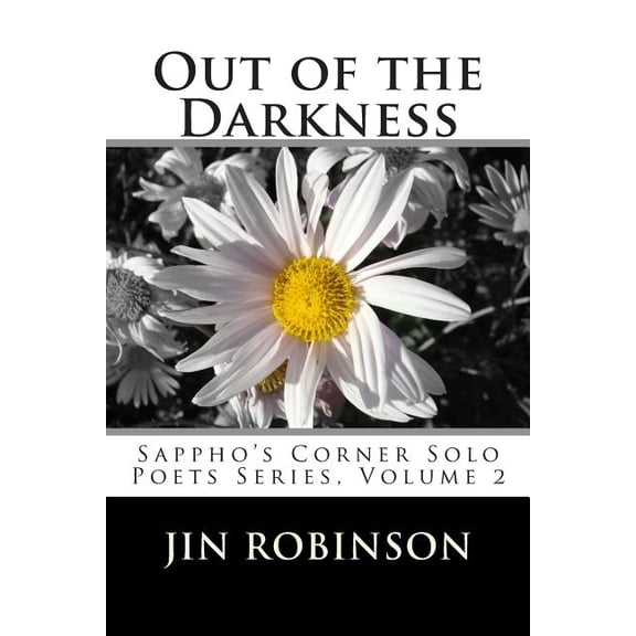 Out of the Darkness: Sappho's Corner Solo Poets Series, (Paperback)