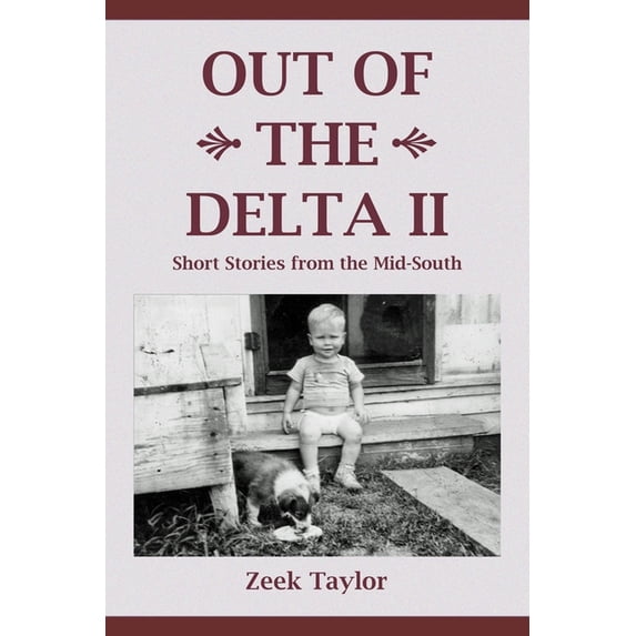 Pre-Owned Out of the Delta II: Short Stories from the Mid-South, (Paperback)