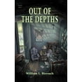thumbnail image 1 of Out of the Depths, (Paperback), 1 of 1