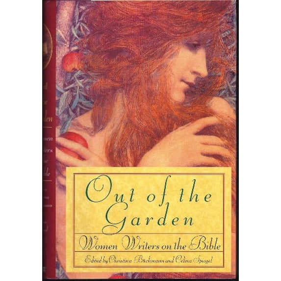Pre-Owned Out of the Garden: Women Writers on the Bible (Hardcover) 0449906922 9780449906927