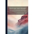 thumbnail image 1 of Out of the Heart: Poems for Lovers, Young and Old (Paperback), 1 of 1