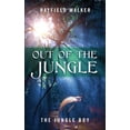 thumbnail image 1 of Out of the Jungle: The Jungle Boy (Paperback), 1 of 1