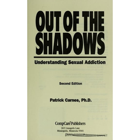 Pre-Owned Out of the Shadows: Understanding Sexual Addiction (Paperback) 0896382699 9780896382695