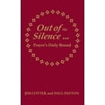 thumbnail image 1 of Out of the Silence... into the Silence: Prayer's Daily Round, (Hardcover), 1 of 1