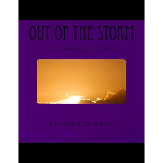 Out of the Storm: Love shouldn't hurt, (Paperback)