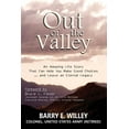 thumbnail image 1 of Out of the Valley An Amazing Life Story That Can Help You Make Good Choices... and Leave an Eternal Legacy: An Amazing L, (Paperback), 1 of 1