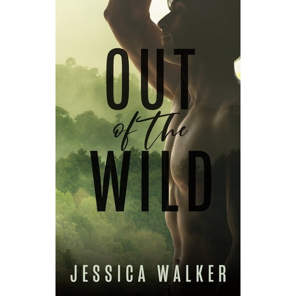Out of the Wild: A Forbidden Romance, (Paperback)