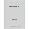 thumbnail image 1 of Pre-Owned Out/Blue Six (Mass Market Paperback) 0553277634 9780553277630, 1 of 1