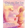 thumbnail image 1 of Pre-Owned Out on the Ice in the Middle of the Bay (Library Binding) 9781550378719, 1 of 1