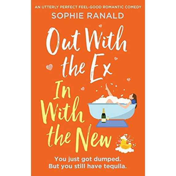 Pre-Owned Out with the Ex, In with the New: An utterly perfect feel good romantic comedy (Paperback) 1838882480 9781838882488