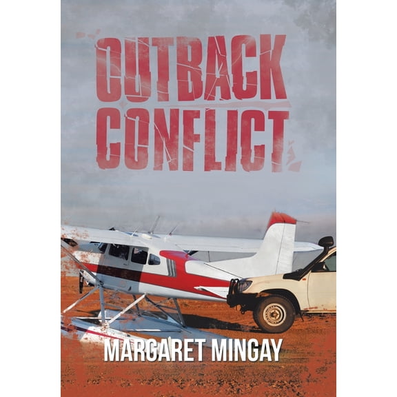 Outback Conflict Hardcover 1796001775 9781796001778 Margaret Mingay