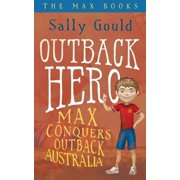 The Max Books Outback Hero Max conquers outback Australia, Book 2, Paperback