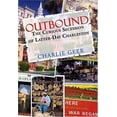 thumbnail image 1 of Pre-Owned Outbound: The Curious Secession Of Latter-day Charleston (Hardcover) 1579660622 9781579660628, 1 of 1