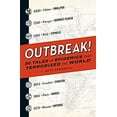thumbnail image 1 of Pre-Owned Outbreak!: 50 Tales of Epidemics That Terrorized the World (Paperback) 1440596271 9781440596278, 1 of 1