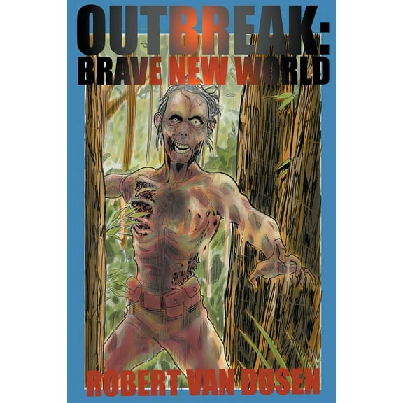 Outbreak Outbreak: Brave New World, Book 2, (Paperback)