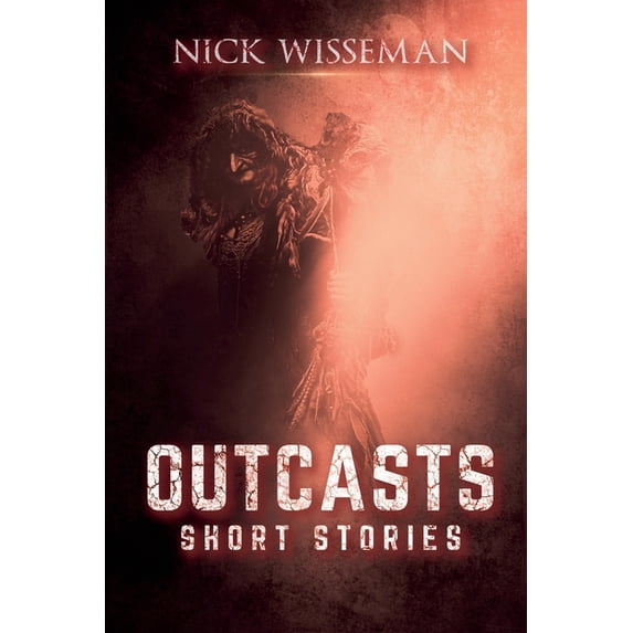 Outcasts: Short Stories, (Paperback)