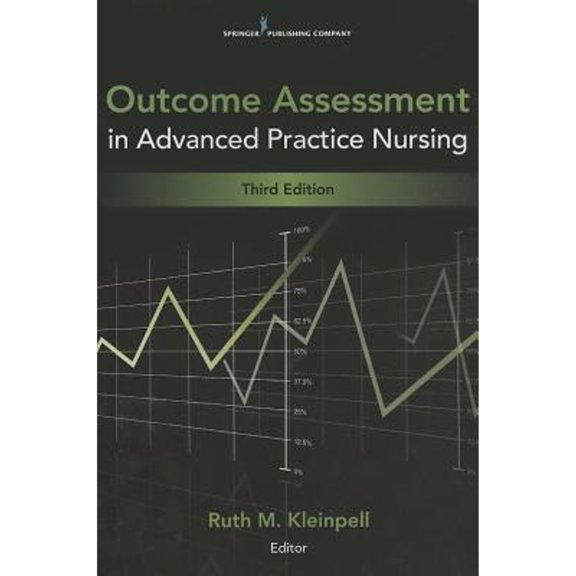 Pre-Owned Outcome Assessment in Advanced Practice Nursing: Third Edition (Paperback) 0826110479 9780826110473