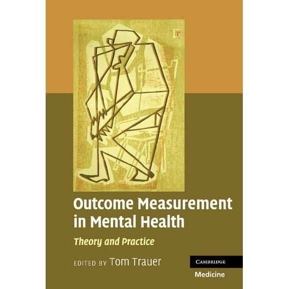 Outcome Measurement in Mental Health: Theory and Practice, (Hardcover)