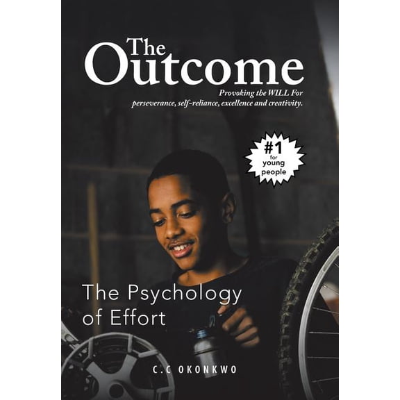 Outcome : The Psychology of Effort