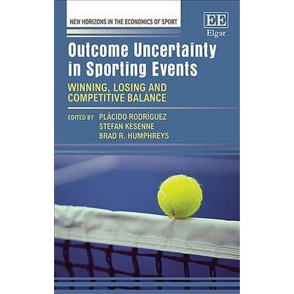 Outcome Uncertainty in Sporting Events : Winning, Losing and Competitive Balance