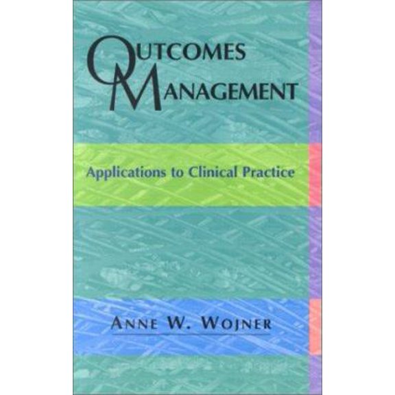 Pre-Owned Outcomes Management: Applications to Clinical Practice (Hardcover) 1556644116 9781556644115