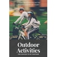 thumbnail image 1 of Outdoor Activities for Couples to Do Together: A Unique Mix of Relaxing and Fun Adventure Activities for Couples, 1 of 1