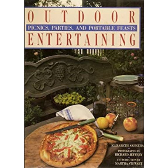 Pre-Owned Outdoor Entertaining: Picnics, Parties, and Portable Feasts (Hardcover) 0896600173 9780896600171