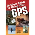 thumbnail image 1 of Pre-Owned Outdoor Guide to Using Your GPS (Paperback) 1589231457 9781589231450, 1 of 1