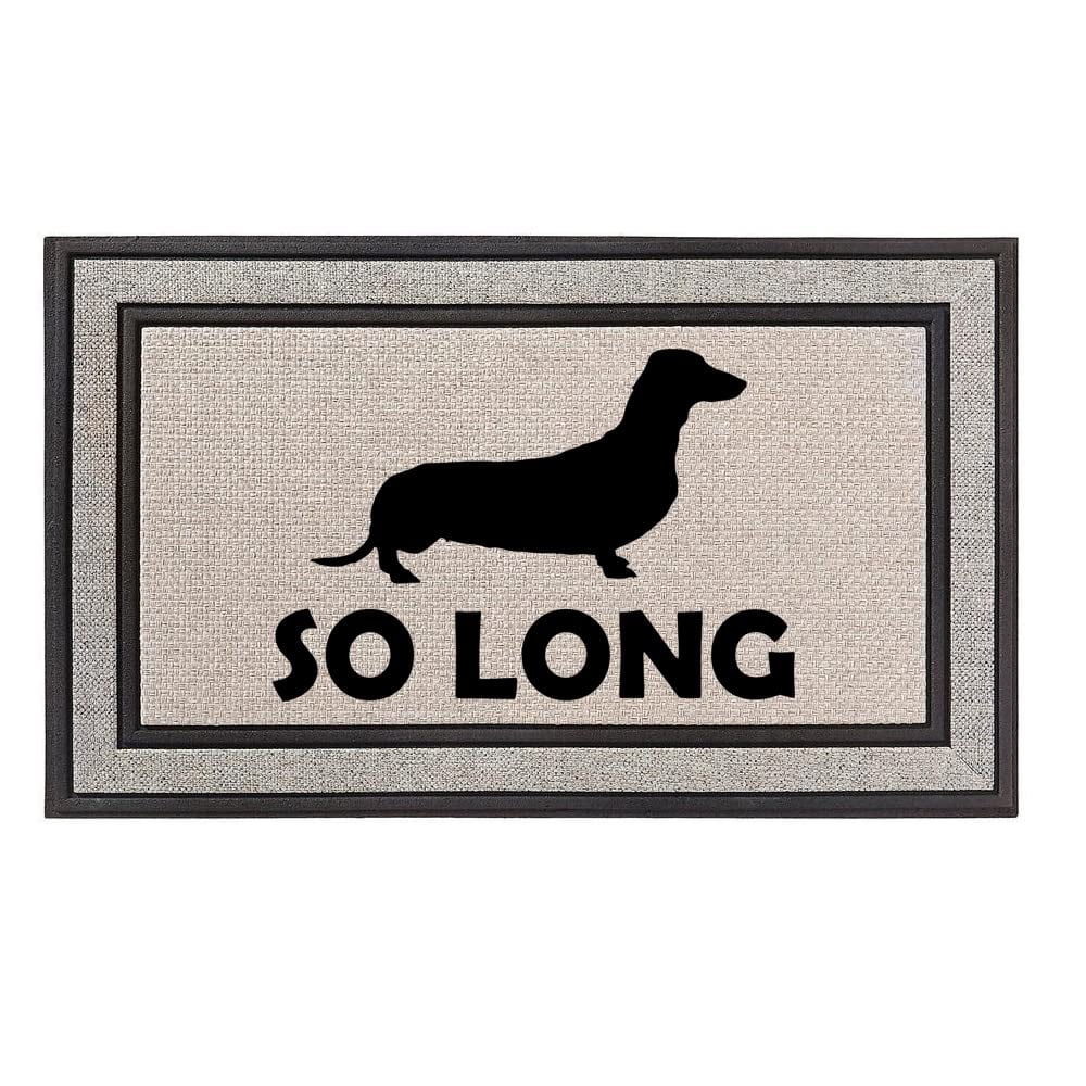 Outdoor Indoor Doormat 18" x 30" Gray/Beige/Black Rubber Backed Door Mat So Long Dachshund Funny