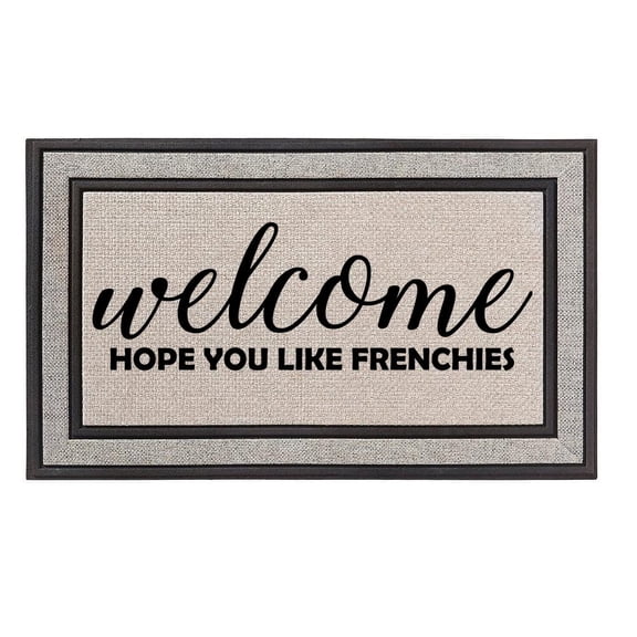 Outdoor Indoor Doormat 18" x 30" Gray/Beige/Black Rubber Backed Door Mat Welcome Hope You Like Frenchies French Bulldog