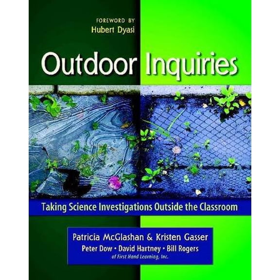 Pre-Owned Outdoor Inquiries: Taking Science Investigations Outside the Classroom (Paperback) 0325011206 9780325011202