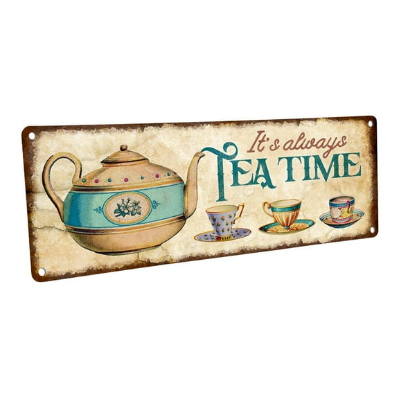 Outdoor It's Always Tea Time 4"x12" Metal Sign, Wall Décor for Home and Office