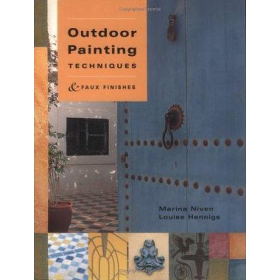 Pre-Owned Outdoor Painting Techniques & Faux Finishes (Paperback) 1589230221 9781589230224
