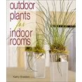 thumbnail image 1 of Pre-Owned Outdoor Plants for Indoor Rooms (Hardcover) 1579902391 9781579902391, 1 of 1