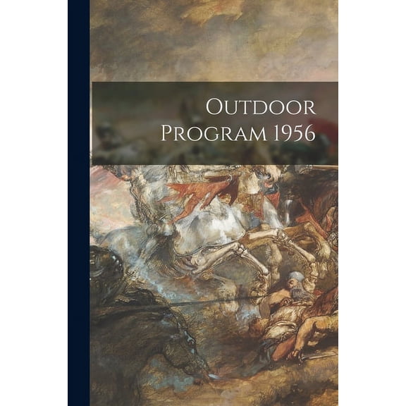 Outdoor Program 1956, (Paperback)