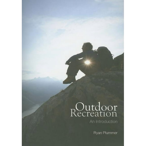 Outdoor Recreation : An Introduction
