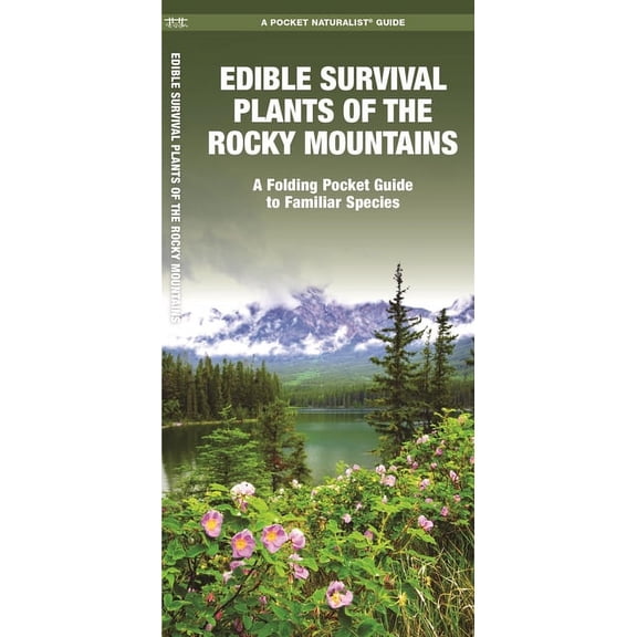 Outdoor Skills and Preparedness: Edible Survival Plants of the Rocky Mountains : A Folding Pocket Guide to Familiar Species (Other)