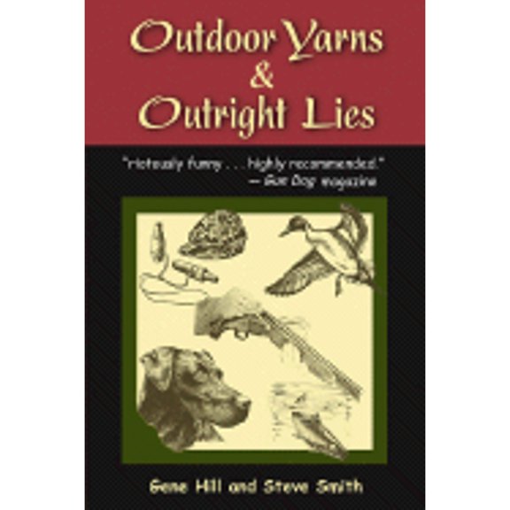Pre-Owned Outdoor Yarns & Outright Lies (Paperback) 0811734277 9780811734271